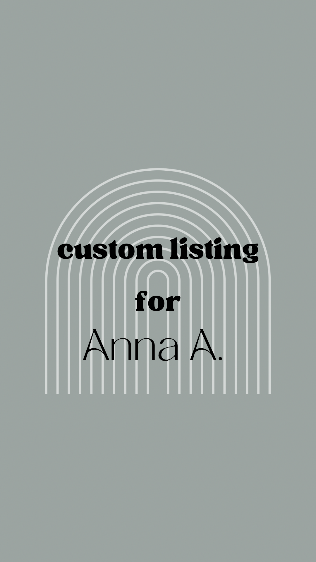 Custom order for Anna Abraham
